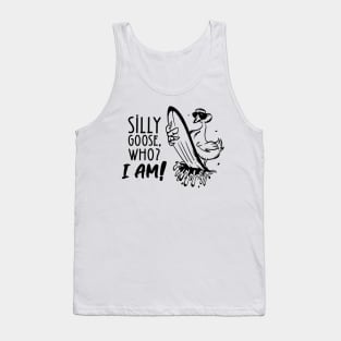 Silly Goose Who I'am Tank Top